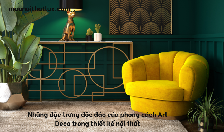 Read more about the article Những đặc trưng độc đáo của phong cách Art Deco trong thiết kế nội thất