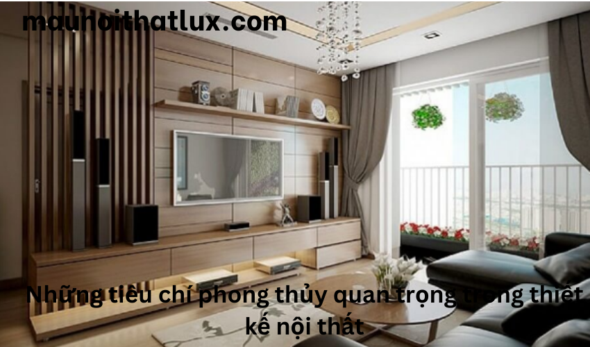 Read more about the article Những tiêu chí phong thủy quan trọng trong thiết kế nội thất